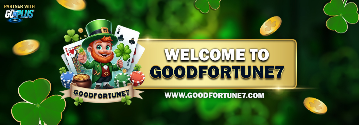 GOODFORTUNE7